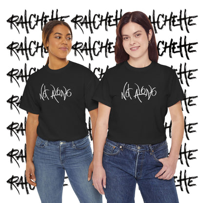 Not Alone - Not Alone Collection - Cotton Tee