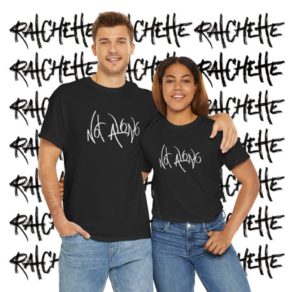 Not Alone - Not Alone Collection - Cotton Tee