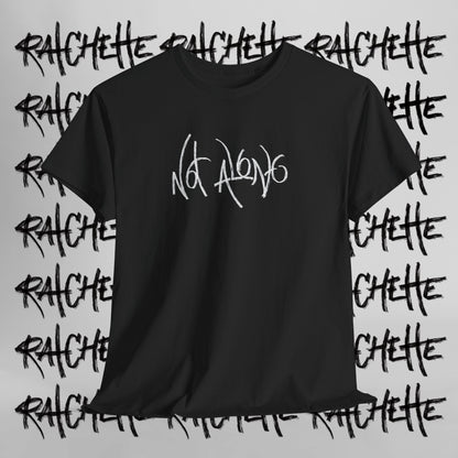 Not Alone - Not Alone Collection - Cotton Tee