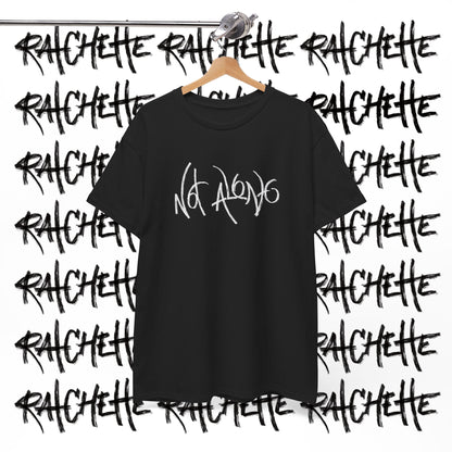 Not Alone - Not Alone Collection - Cotton Tee