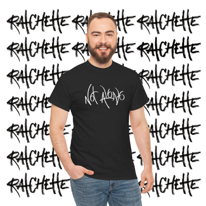 Not Alone - Not Alone Collection - Cotton Tee