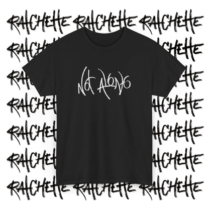 Not Alone - Not Alone Collection - Cotton Tee